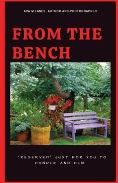 Cover for Ava M Lanes · From The Bench (Paperback Book) (2020)