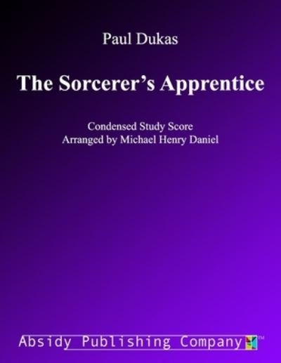 Cover for Paul Dukas · The Sorcerer's Apprentice (Pocketbok) (2020)