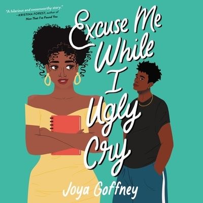 Excuse Me While I Ugly Cry - Joya Goffney - Muzyka - HarperCollins B and Blackstone Publishin - 9781665076777 - 4 maja 2021