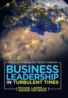 Cover for Michael Lawrie · Business Leadership in Turbulent Times: Decision-Making for Value Creation (Hardcover Book) (2021)