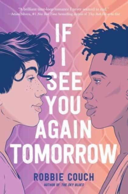 If I See You Again Tomorrow - Robbie Couch - Books - Simon & Schuster - 9781665948777 - May 25, 2023