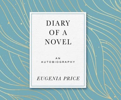 Diary of a Novel - Eugenia Price - Musik - Dreamscape Media - 9781666503777 - 31 augusti 2021