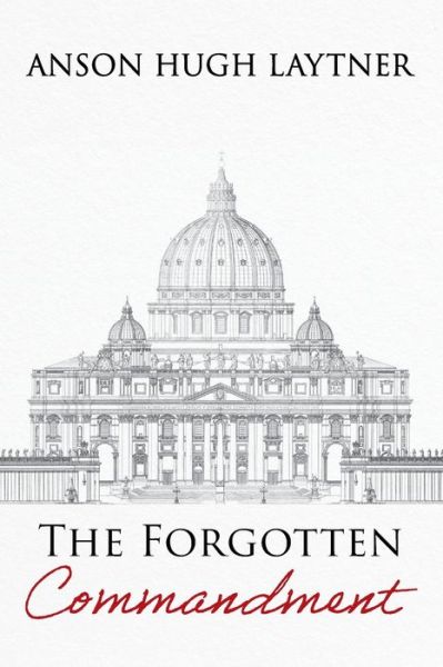 Cover for Anson Hugh Laytner · Forgotten Commandment (Book) (2023)