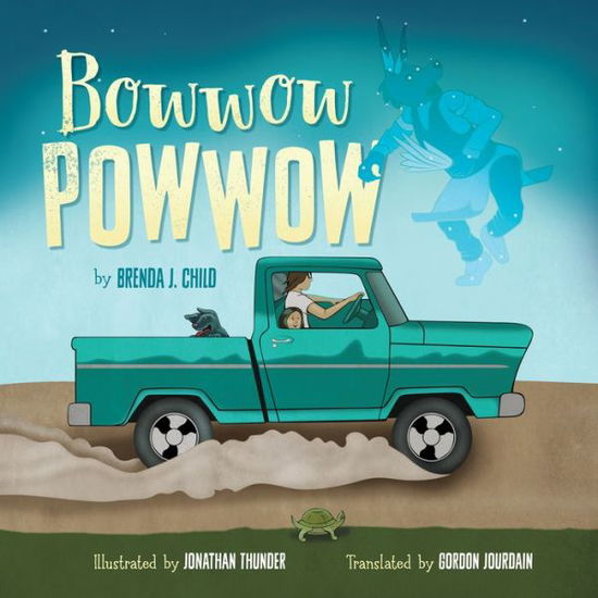 Cover for Brenda J. Child · Bowwow Powwow (Hardcover Book) (2018)