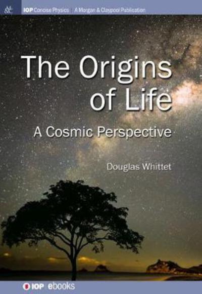 Cover for Douglas Whittet · Origins of Life: A Cosmic Perspective (Paperback Book) (2017)