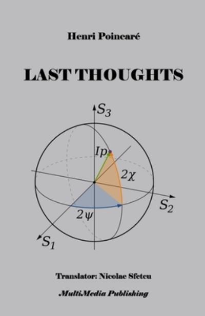 Last Thoughts - Henri Poincaré - Książki - INDEPENDENTLY PUBLISHED - 9781689977777 - 1 września 2019