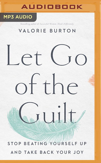 Cover for Valorie Burton · Let Go of the Guilt (CD) (2020)