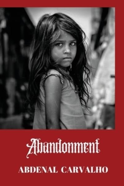 Cover for Abdenal Carvalho · Abandonment (Paperback Book) (2024)