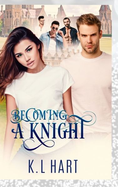 Cover for K L Hart · Becoming A Knight (Hardcover Book) (2020)