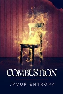 Cover for Jyvur Entropy · Combustion (Paperback Book) (2021)