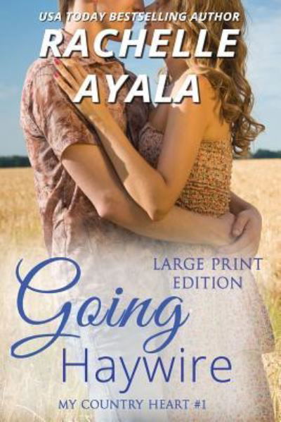 Cover for Rachelle Ayala · Going Haywire (Pocketbok) (2018)