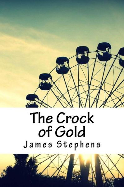 Cover for James Stephens · The Crock of Gold (Taschenbuch) (2018)