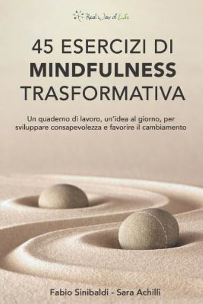 Cover for Sara Achilli · 45 Esercizi Di Mindfulness Trasformativa (Paperback Book) (2016)