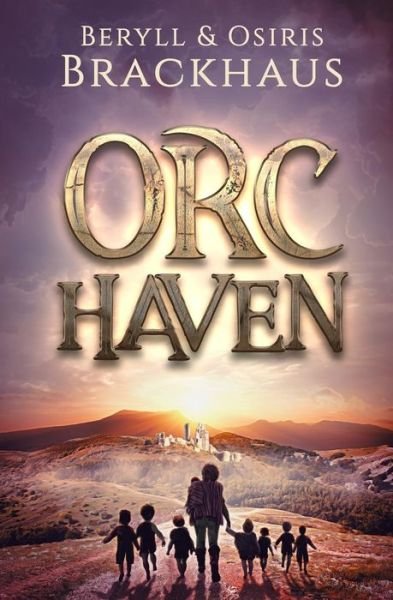 Cover for Osiris Brackhaus · Orc Haven (Pocketbok) (2018)