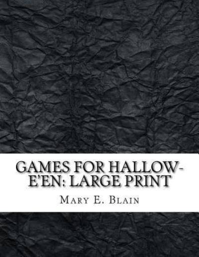 Cover for Mary E Blain · Games for Hallow-e'en (Paperback Book) (2018)