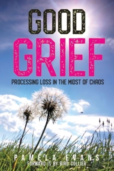 Cover for Pamela Evans · Good Grief (N/A) (2021)