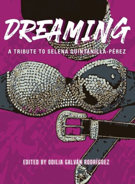 Cover for Carlos Galvan · Dreaming: A Tribute To Selena Quintanilla-Perez (Paperback Book) (2020)