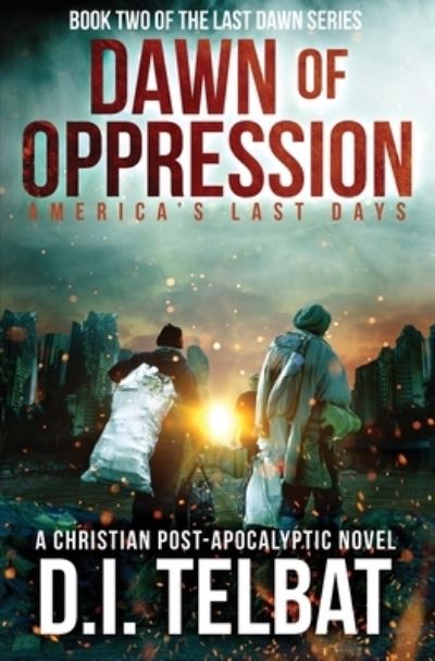 Cover for D. I. Telbat · DAWN of OPPRESSION (Book) (2022)