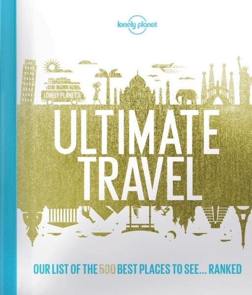 Lonely Planet's Ultimate Travel - Lonely Planet - Bøger - Lonely Planet Global Limited - 9781760342777 - 1. august 2015