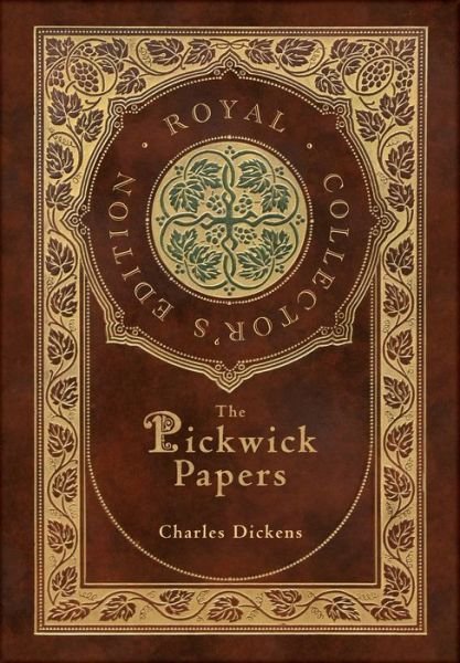 Cover for Charles Dickens · Pickwick Papers (Royal Collector's Edition) (Case Laminate Hardcover with Jacket) (Bog) [Royal Collector's edition] (2022)