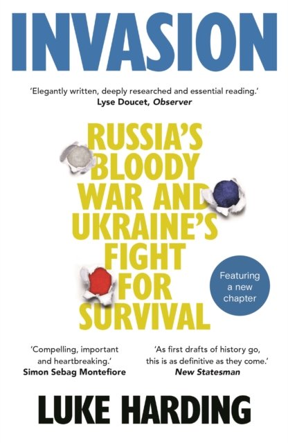 Cover for Luke Harding · Invasion: Russia's Bloody War and Ukraine's Fight for Survival (Paperback Book) [Main edition] (2023)