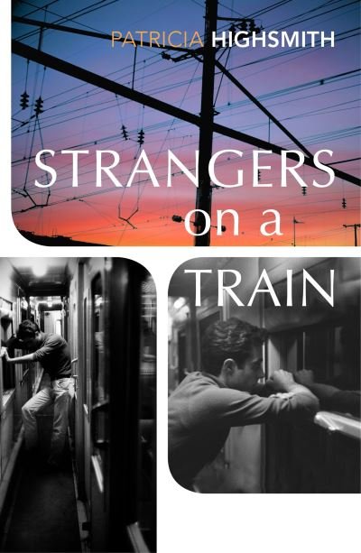 Cover for Patricia Highsmith · Strangers on a Train (Paperback Bog) (2021)