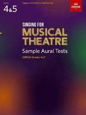 Singing for Musical Theatre Sample Aural Tests, ABRSM Grades 4 & 5, from 2020 - Specimen Aural Tests (ABRSM) - Abrsm - Bøger - Associated Board of the Royal Schools of - 9781786012777 - 1. december 2020