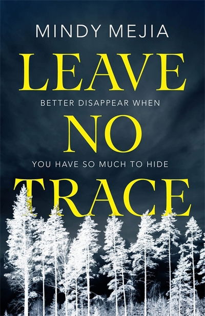 Cover for Mindy Mejia · Leave No Trace: Better to disappear when you have so much to hide (Pocketbok) (2018)