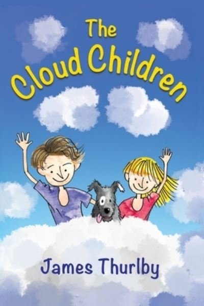 Cover for James Thurlby · The Cloud Children (Pocketbok) (2021)