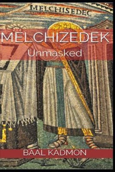Cover for Baal Kadmon · Melchizedek (Paperback Book) (2018)