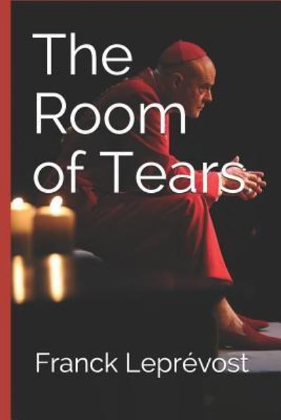 Cover for Franck Leprevost · The Room of Tears (Paperback Book) (2018)