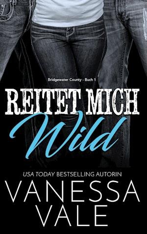 Cover for Vanessa Vale · Reitet Mich Wild (N/A) (2022)