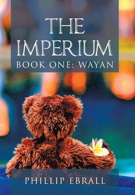 Cover for Phillip Ebrall · The Imperium (Hardcover Book) (2019)