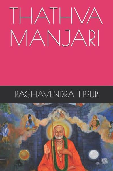 Cover for Raghavendra Tippur · Thathva Manjari (Paperback Book) (2019)