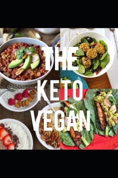 Travon Edwards · The Keto Vegan (Taschenbuch) (2019)