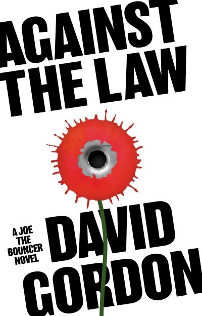 Cover for David Gordon · Against the Law - Joe the Bouncer (Hardcover Book) (2021)