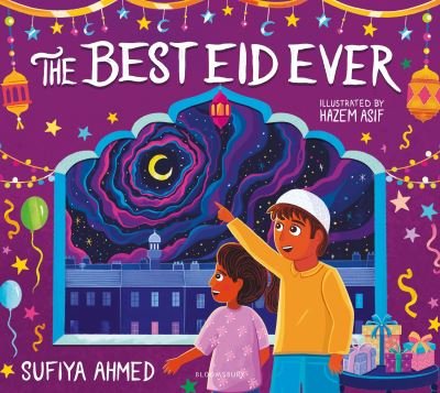 Cover for Sufiya Ahmed · The Best Eid Ever (Pocketbok) (2024)