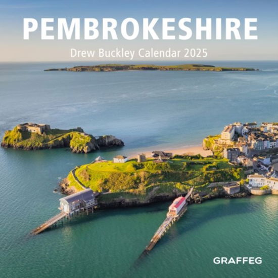 Pembrokeshire Calendar 2025 - Drew Buckley - Gadżety - Graffeg Limited - 9781802587777 - 2 września 2024