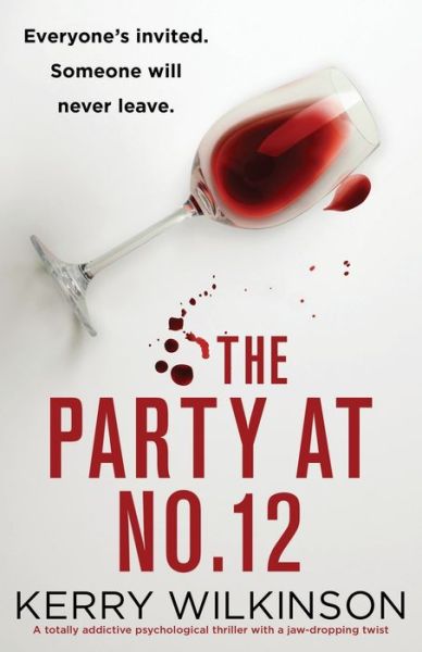 Cover for Kerry Wilkinson · The Party at Number 12: A totally addictive psychological thriller with a jaw-dropping twist (Paperback Book) (2022)