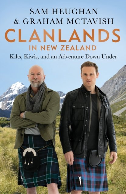 Cover for Sam Heughan · Clanlands in New Zealand: Kiwis, Kilts, and an Adventure Down Under (Paperback Bog) (2023)