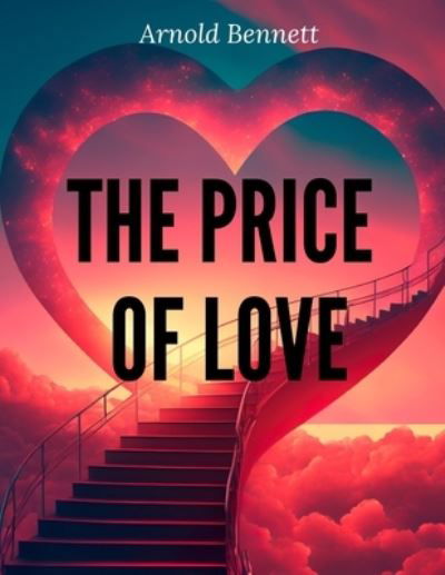 Cover for Arnold Bennett · Price of Love (Bog) (2024)