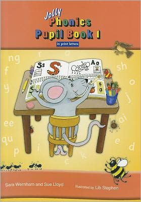 Cover for Sara Wernham · Jolly-phonics-pupil-book-1-in-print-letters (Book) [British English, Colour edition] (2023)