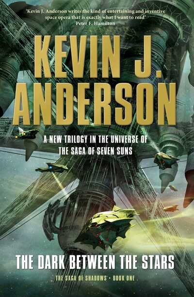 Cover for Kevin J. Anderson · The Dark Between the Stars (Paperback Book) (2014)