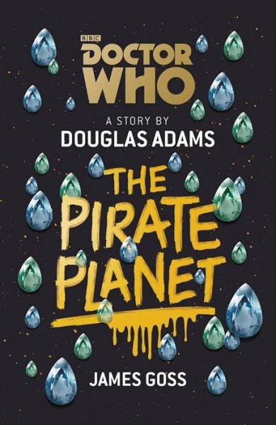 Cover for Douglas Adams · Doctor Who: The Pirate Planet (Gebundenes Buch) (2017)