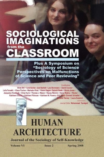 Cover for Mohammad H Tamdgidi · Sociological Imaginations from the Classroom--Plus a Symposium on the Sociology of Science Perspectives on the Malfunctions of Science and Peer Reviewing (Hardcover Book) (2008)