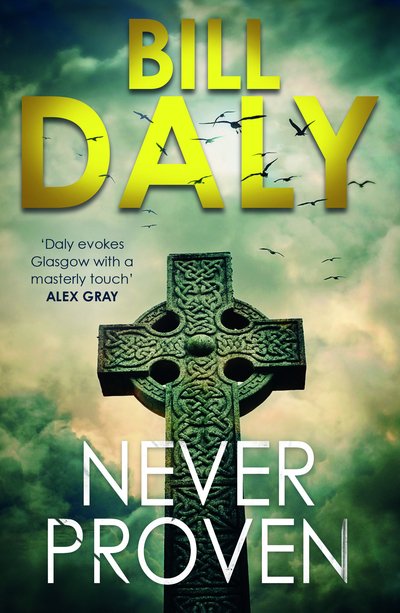 Never Proven - Charlie Anderson - Bill Daly - Books - Old Street Publishing - 9781910400777 - November 6, 2018