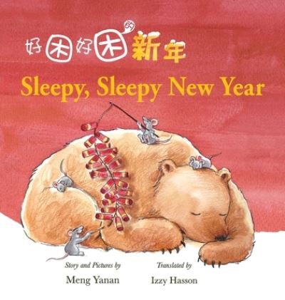 Cover for Yanan Meng · Sleepy, Sleepy New Year (Gebundenes Buch) (2020)