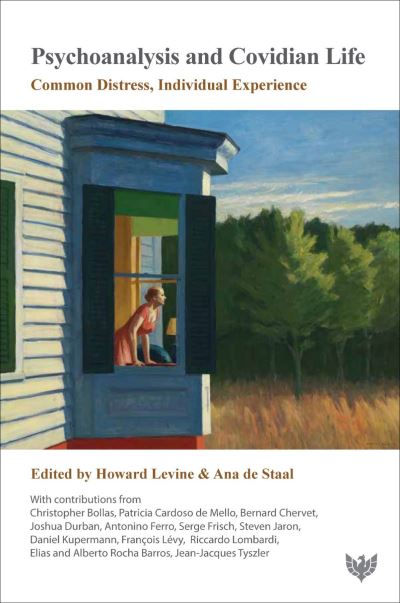 Psychoanalysis and Covidian Life: Common Distress, Individual Experience - - Books - Karnac Books - 9781912691777 - March 29, 2021
