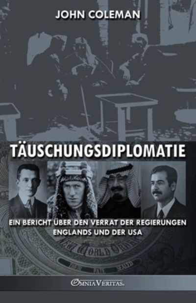 Täuschungsdiplomatie - John Coleman - Książki - Omnia Veritas Limited - 9781915278777 - 17 sierpnia 2022