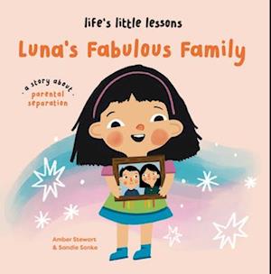 Cover for Amber Stewart · Life’s Little Lessons: Luna's Fabulous Family - Life's Little Lessons (Gebundenes Buch) (2025)